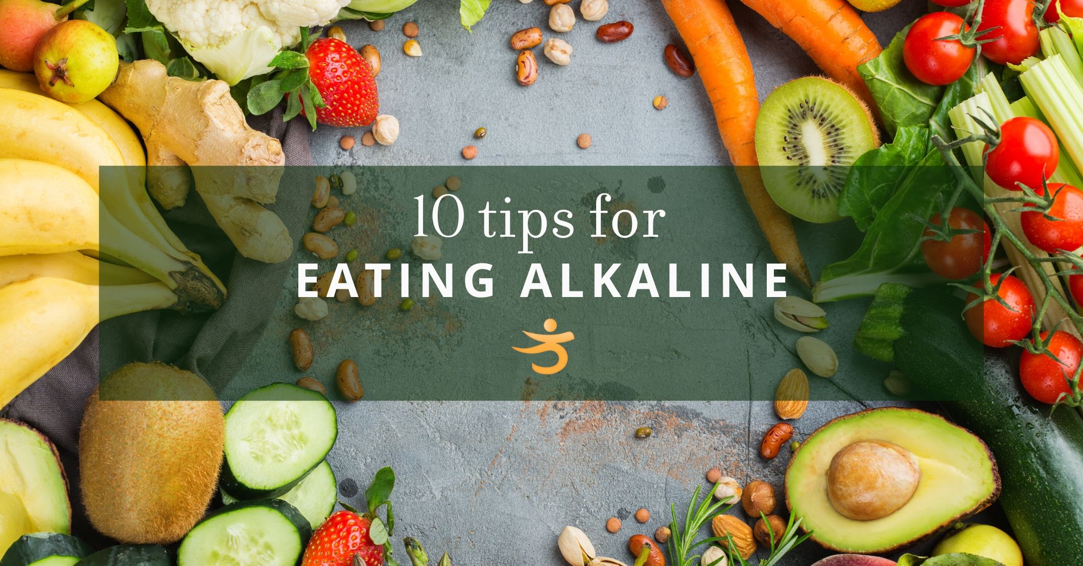 10 Tips For An Alkaline Diet — Better Bones