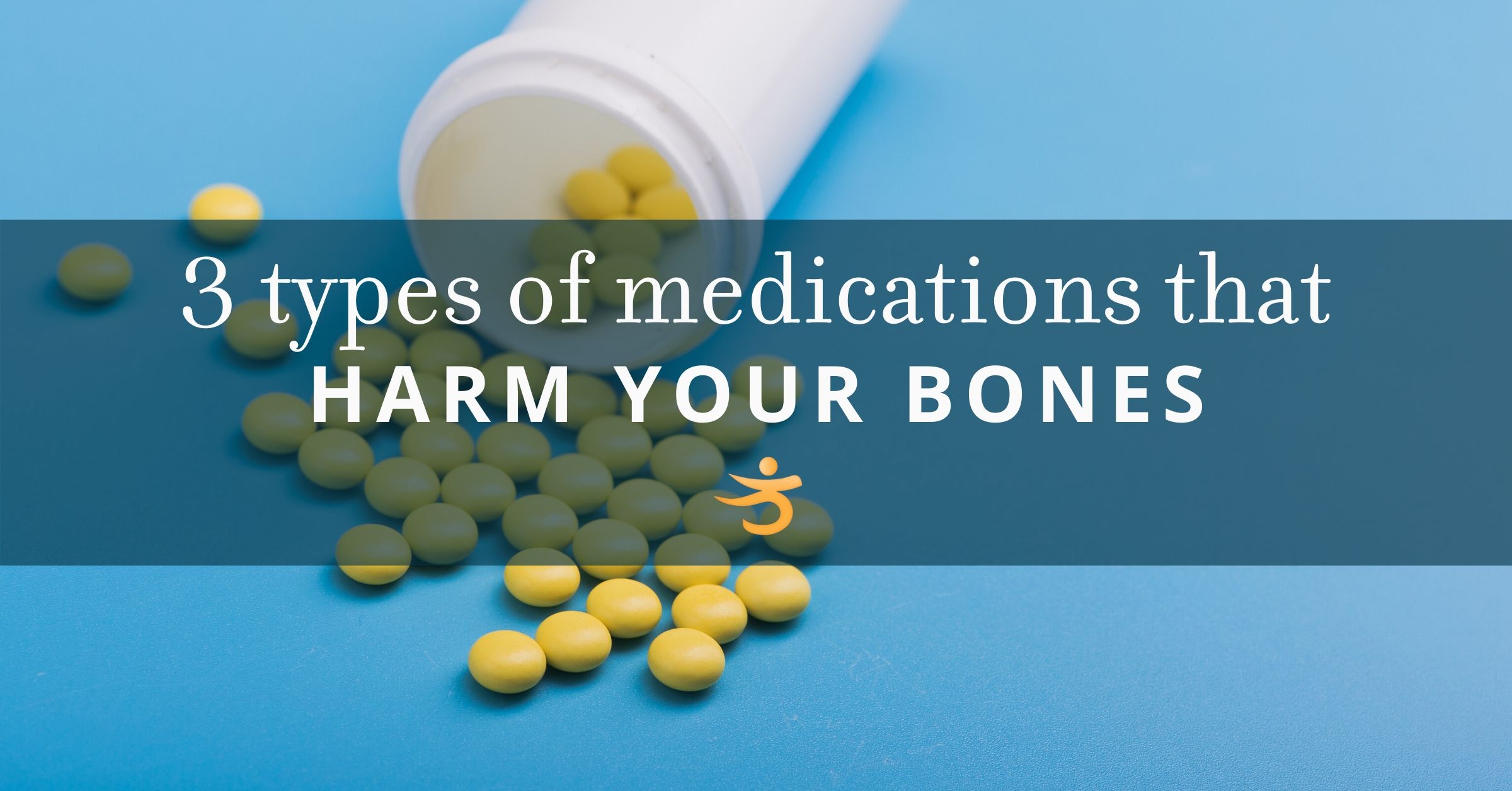 3 types of medications that cause bone loss Better Bones, Better Body